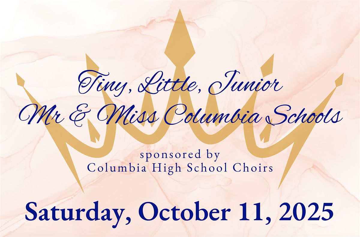 Tiny, Little, Junior Mr & Miss Columbia Schools 2025, 11 October | Event in Columbia | AllEvents