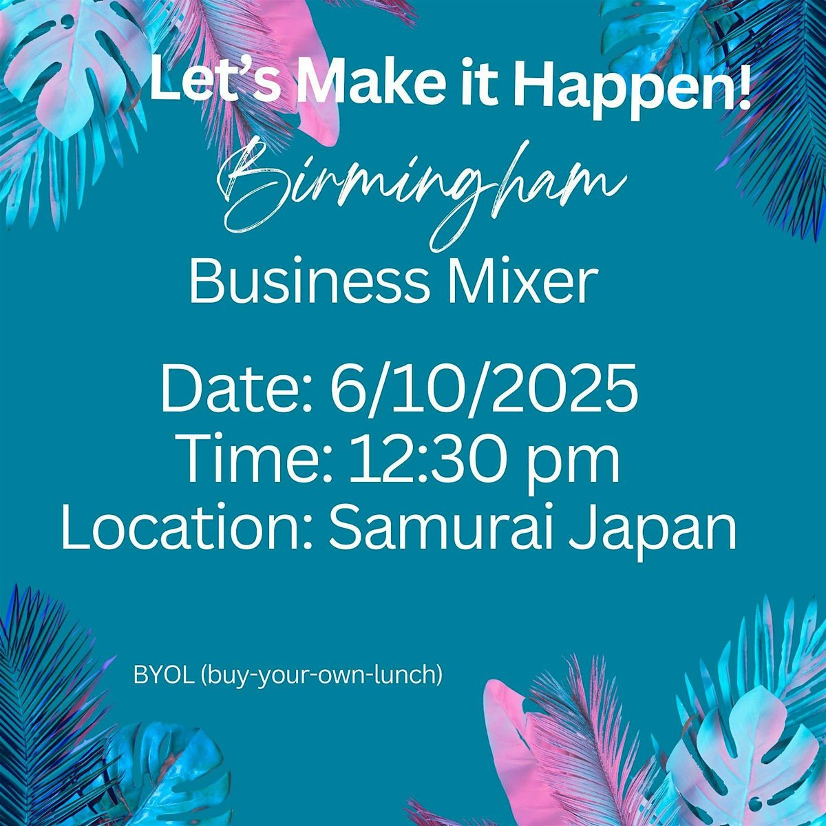 Let's Make It Happen! Birmingham Business Mixer, 10 June | Event in Vestavia Hills | AllEvents