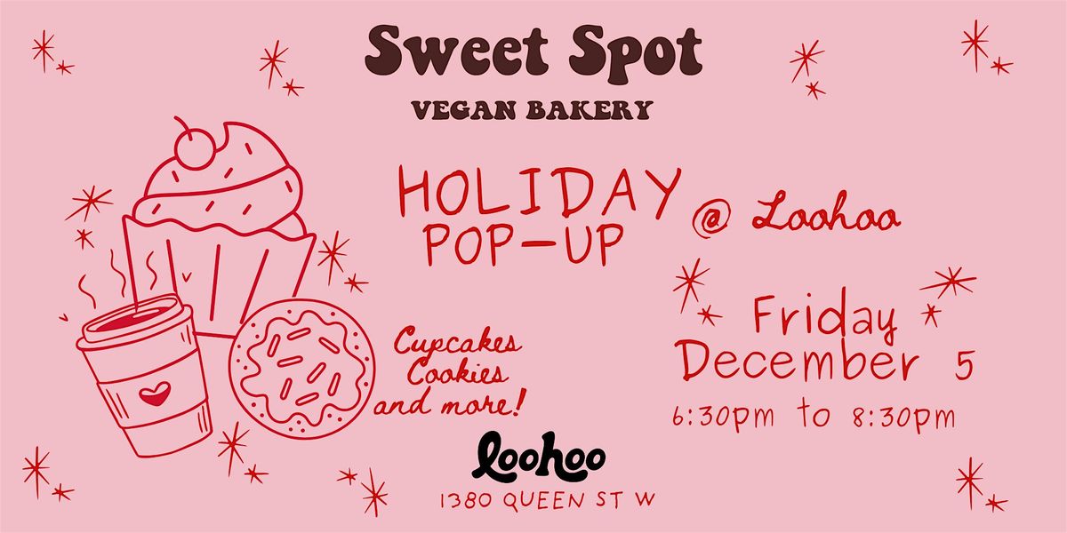 Sweet Spot Vegan Bakery: Evening Social & Pop-Up at Loohoo, 5 December | Event in Toronto | AllEvents