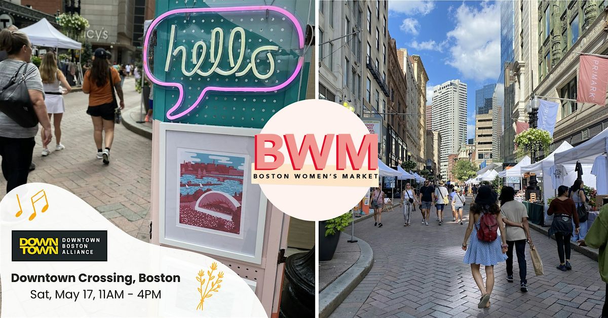 Boston Women’s Market at Downtown Crossing, 17 May | Event in Boston | AllEvents