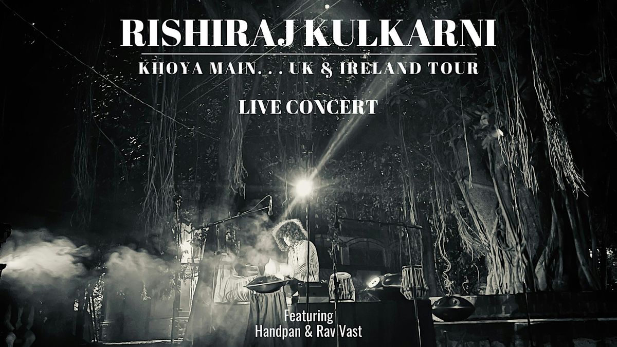 Rishiraj Kulkarni - Handpan & Rav Vast concert | Dublin, IE, 9 August | Event in Dublin | AllEvents