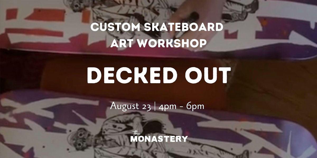 Decked Out: Custom Skate Deck Art Workshop, 23 August | Event in Peoria | AllEvents
