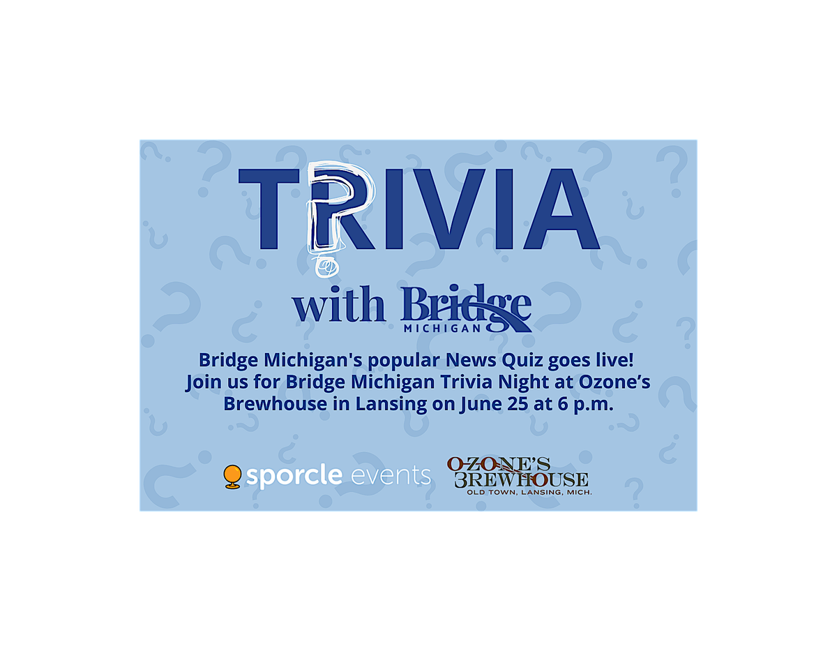 Bridge Michigan's News Quiz Trivia Night, 25 June | Event in Lansing | AllEvents