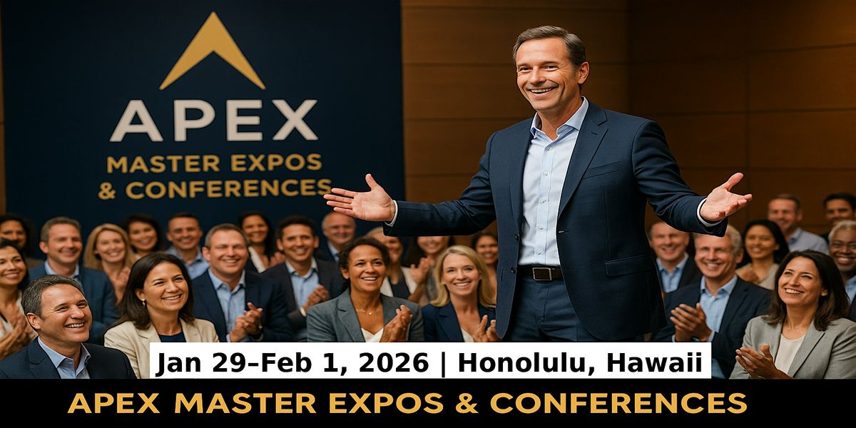 Apex Master Expos Conferences in Honolulu, HI, USA, 29 January | Event in Honolulu | AllEvents