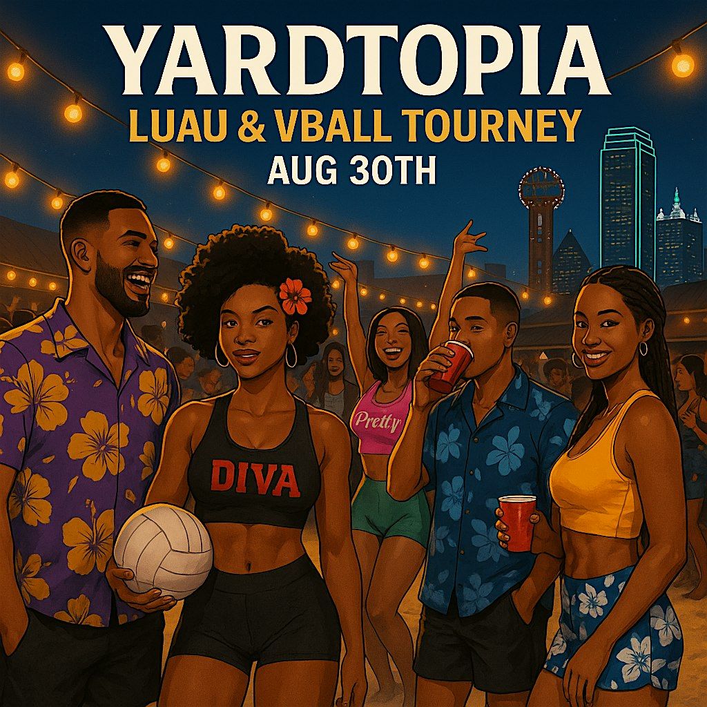 YARDTOPIA LUAU DAY PARTY, 30 August | AllEvents