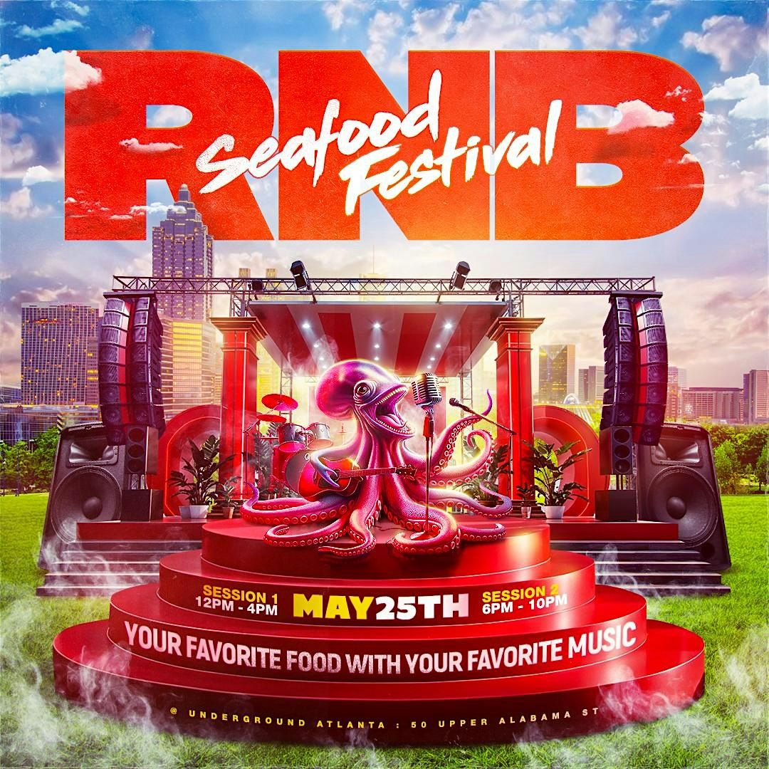 RnB Seafood Festival Session 1, 25 May | Event in Atlanta | AllEvents