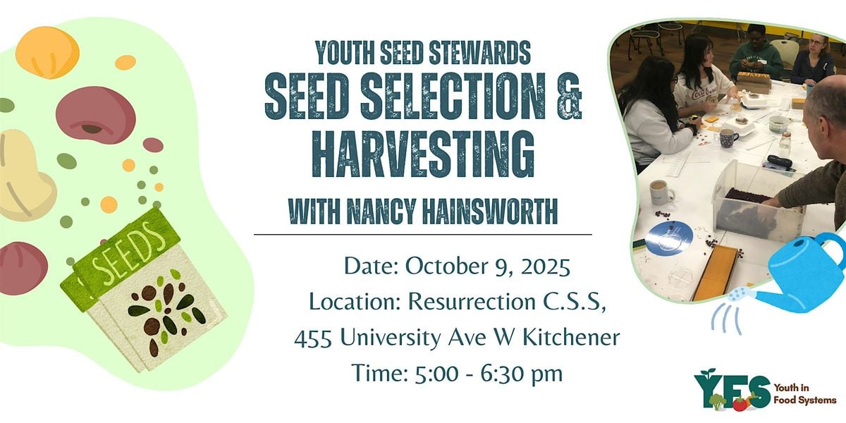 Seedy Workshop #2: Seed Selection and Harvesting, 9 October | Event in Kitchener | AllEvents