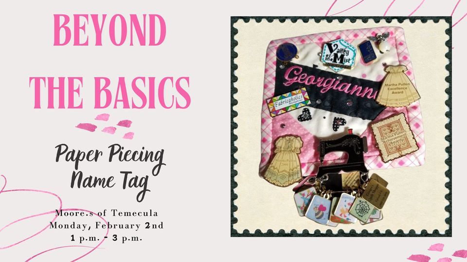 Beyond The Basics Paper Piecing Name Tag, Moore's of Temecula 26490