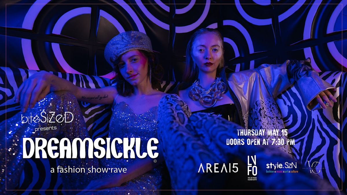 Dreamsickle - A Rave Fashion Show, 15 May | Event in Las Vegas | AllEvents