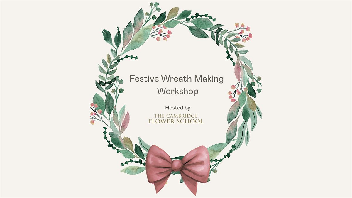 Present Made Festive Wreath Making Workshop, 25 November | Event in Cambridge | AllEvents