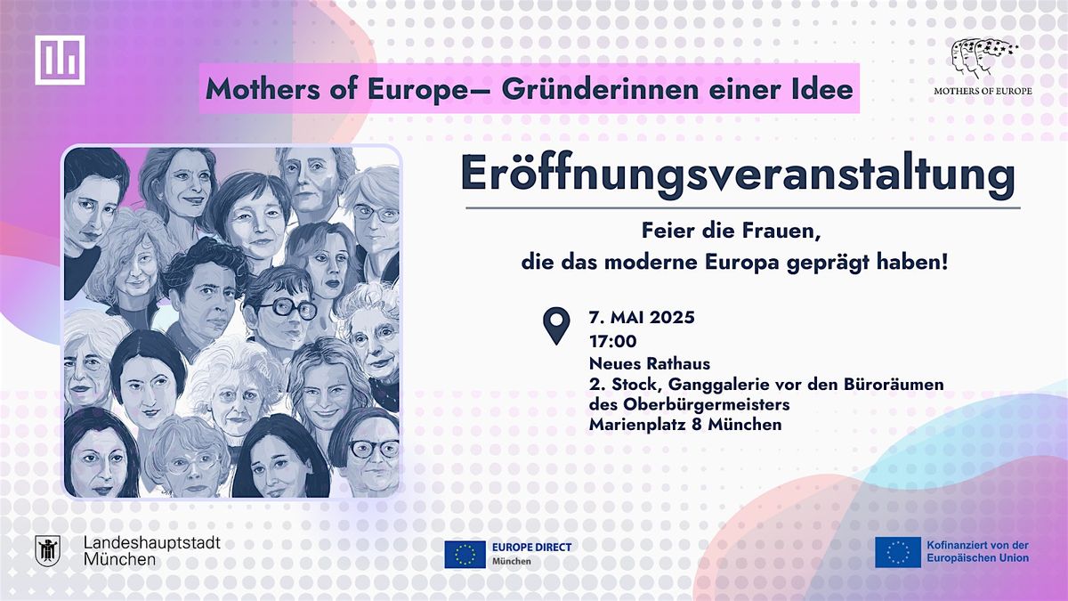 Munich ‘Mothers of Europe - Gründerinnen einer Idee’ | Event in München | AllEvents