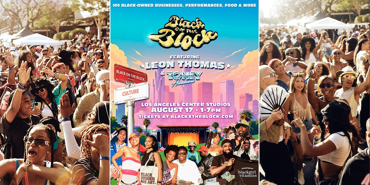 Black on the Block August Market ft. Leon Thomas, 17 August | Event in Los Angeles | AllEvents