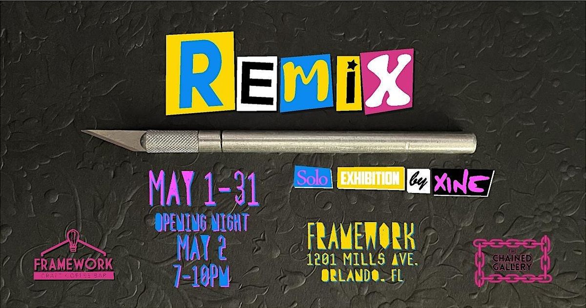 REMIX: Solo Exhibition by Xine | Event in Orlando | AllEvents