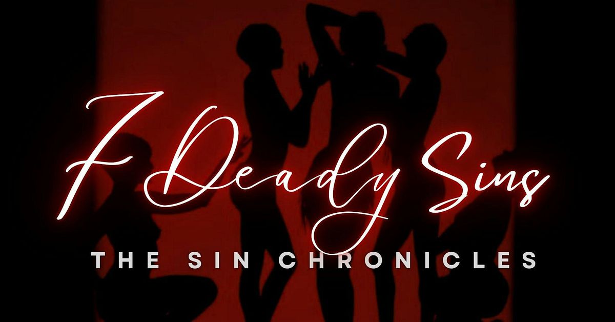 THE SIN CHRONICLES: 7 DEADLY SINS, 27 July | Event in Rosebery | AllEvents