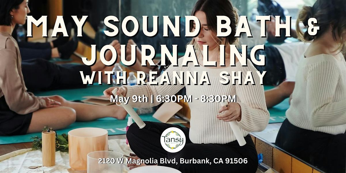 Evening Sound Bath & Journal Session with Reanna!, 9 May | Event in Burbank | AllEvents