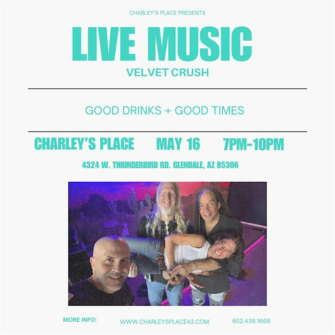 Velvet Crush  LIVE at Charley's Place! | Event in Glendale | AllEvents