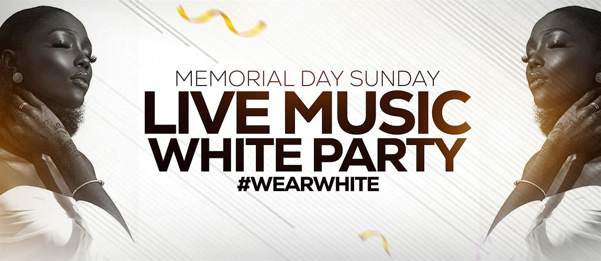 MIDTOWN LIVE MUSIC WHITE PARTY on MEMORIAL DAY SUNDAY, 25 May | Event in Houston | AllEvents
