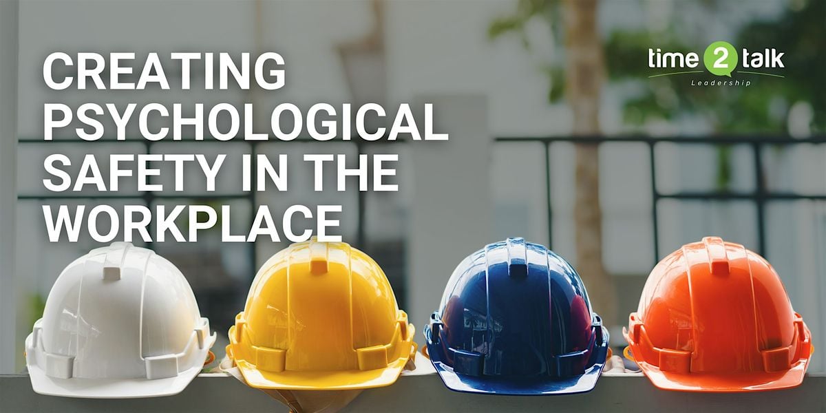 Creating Psychological Safety at Work - Virtual Learning Bite, 15 October | Event in Melbourne | AllEvents