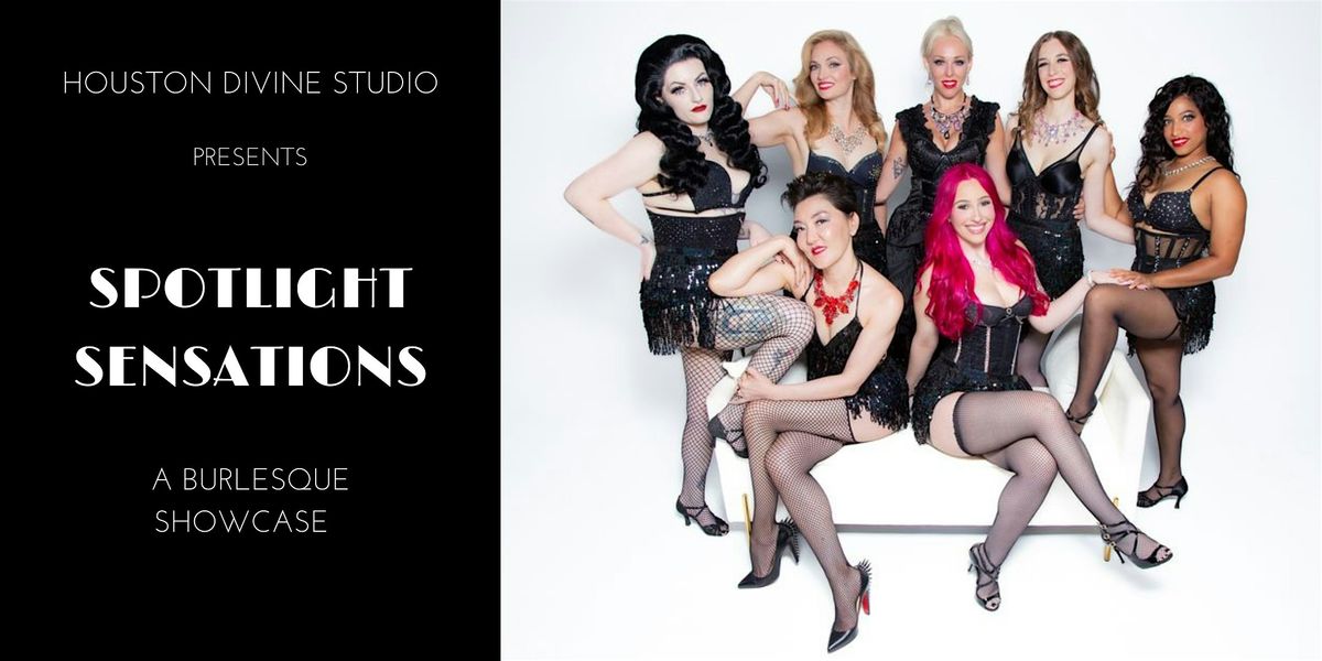 Houston Divine Studio Presents Spotlight Sensations: A Burlesque Showcase | Event in Houston | AllEvents