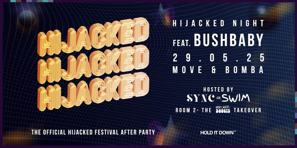 Hijacked Night '25 - The Official After Party w/ BUSHBABY, 29 May | Event in Exeter | AllEvents