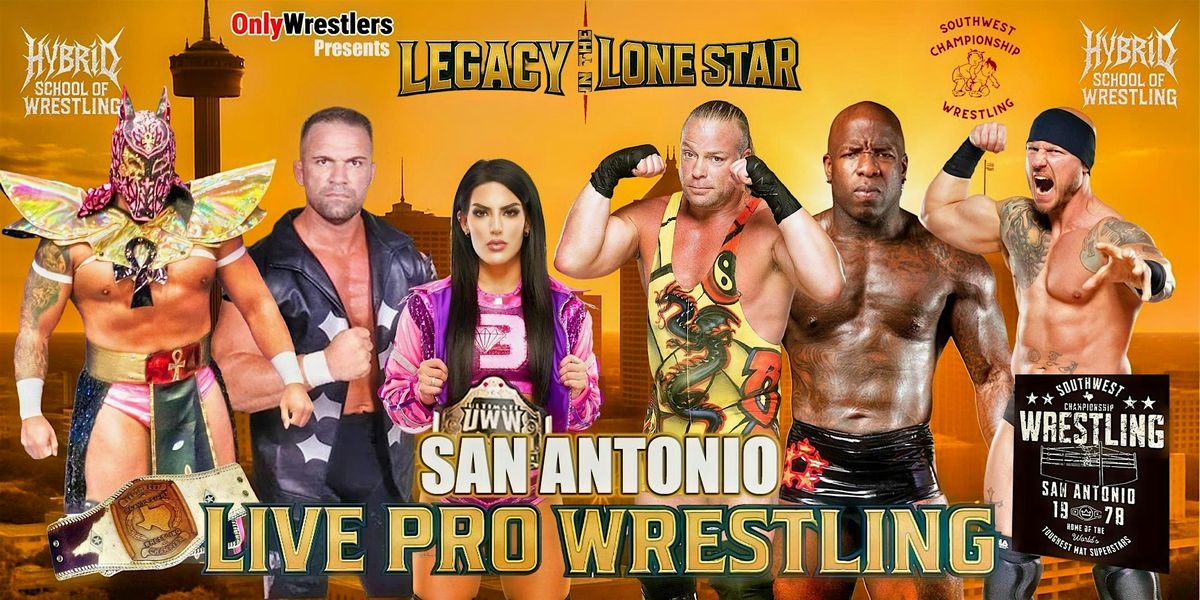 OnlyWrestlers.com presents LEGACY IN THE LONE STAR, 6 November | Event in San Antonio | AllEvents