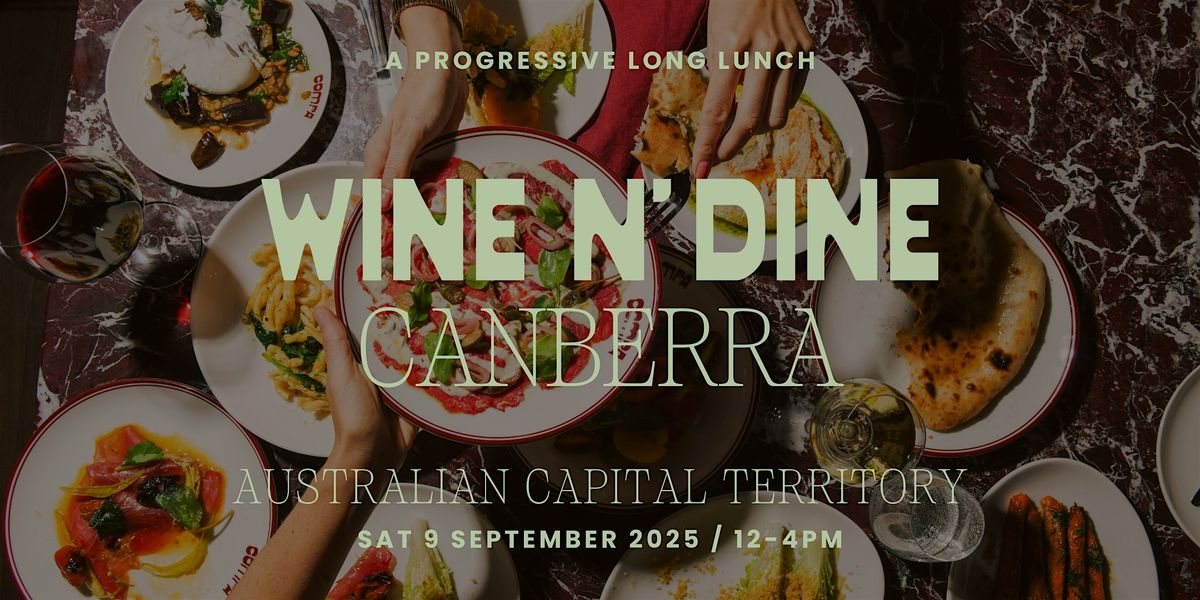 Wine N' Dine | Canberra (ACT), 6 September | Event in Canberra | AllEvents