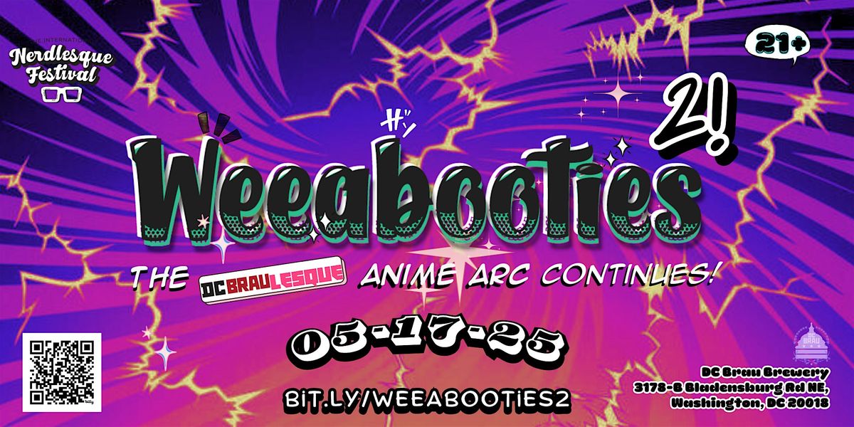 DC Braulesque: Weeabooties II, 17 May | Event in Washington | AllEvents