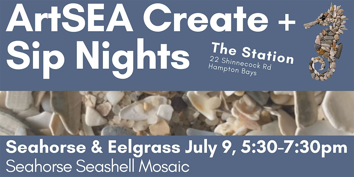 ArtSea Create & Sip Seahorses Mosaic, 13 August | Event in Hampton Bays | AllEvents