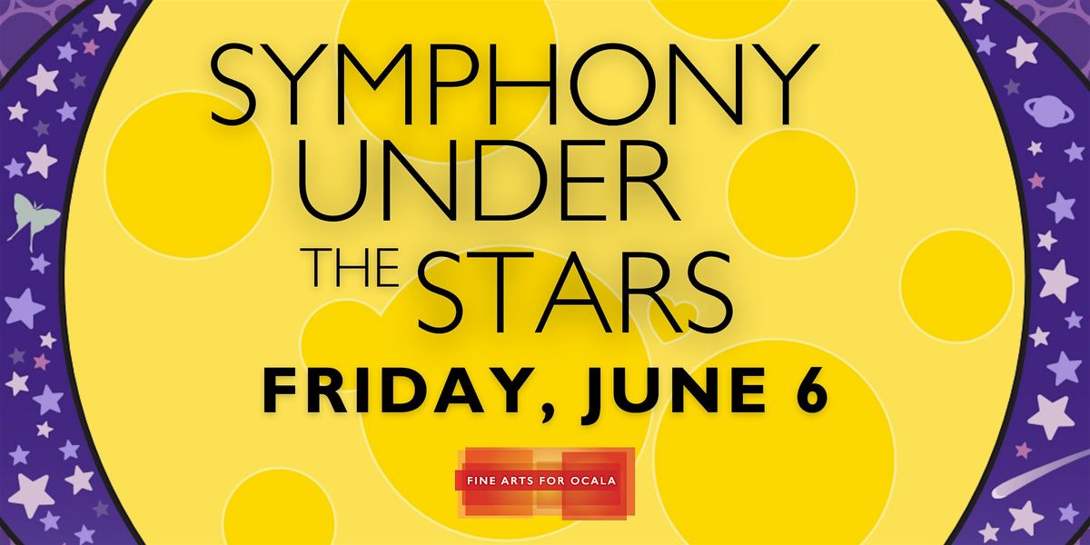 FAFO's Symphony Under The Stars, 6 June | Event in Ocala | AllEvents