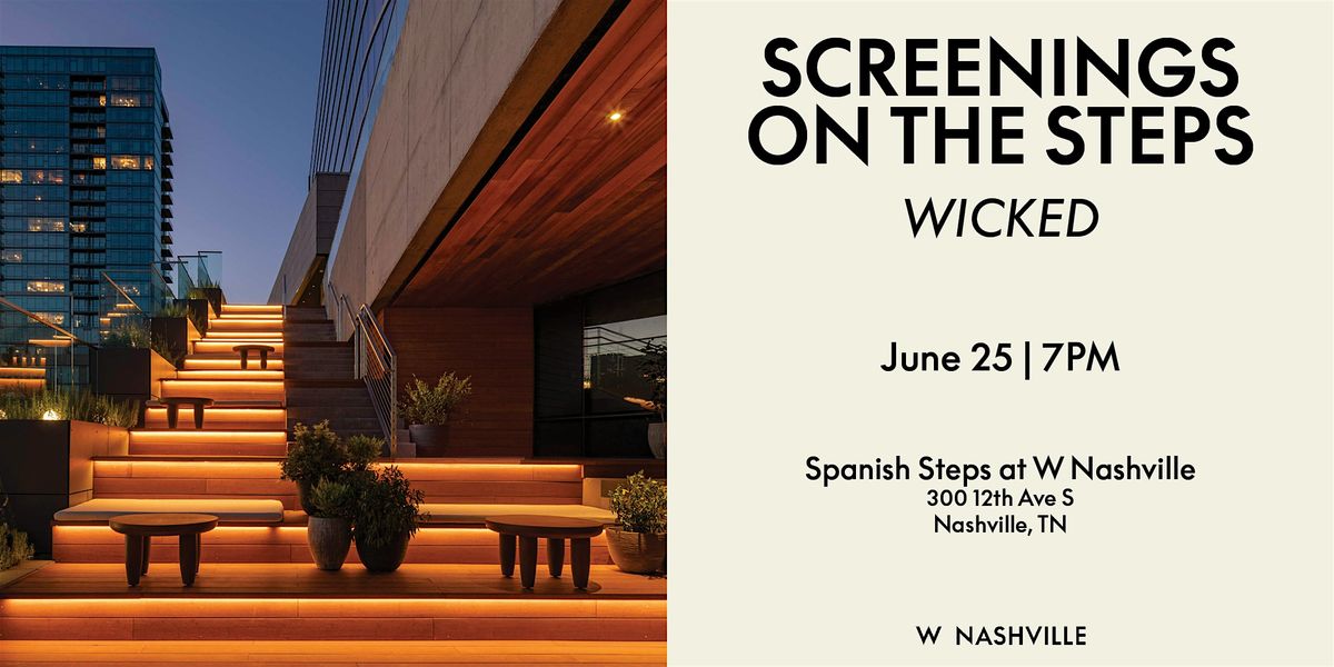 Screenings on the Steps: Wicked, 25 June | Event in Nashville | AllEvents