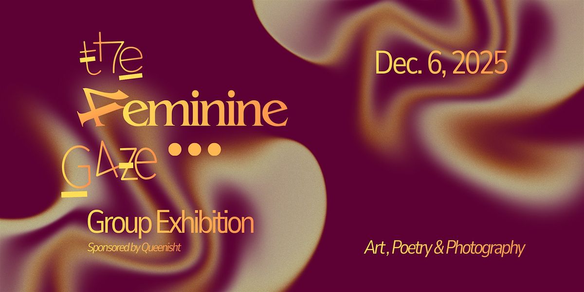 For the Feminine Gaze Pop-Up Art Exhibit | Event in Atlanta | AllEvents