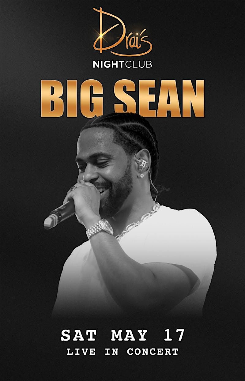 BIG SEAN - DRAIS NIGHTCLUB, 17 May | Event in Las Vegas | AllEvents