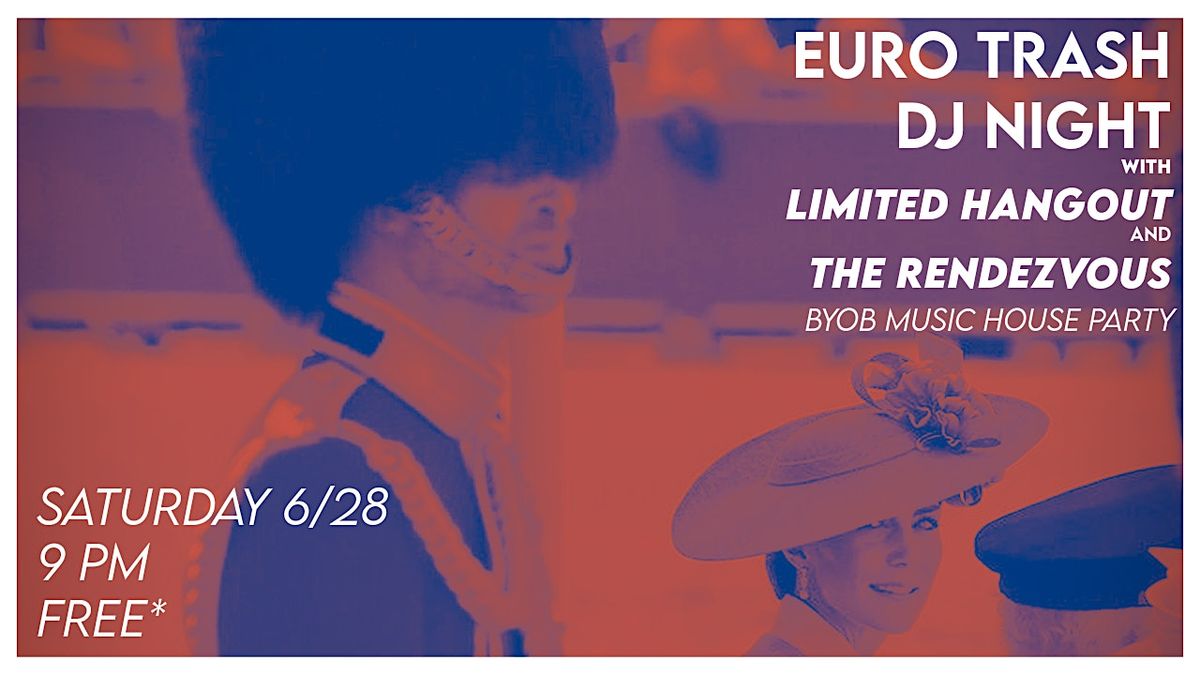The Rendezvous + Limited Hangout ||  €URO TRA$H NIGHT || BYOB, 28 June | Event in Chicago | AllEvents