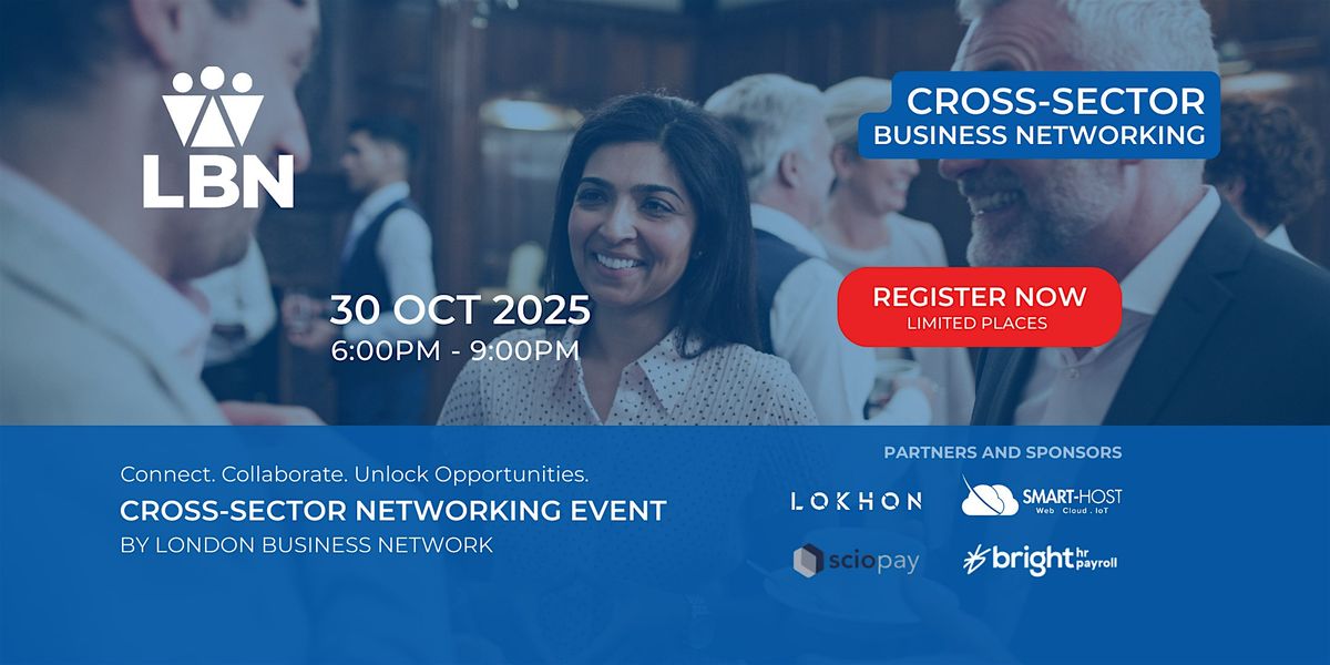 LBN Cross-Sector Business Networking Event London: Thur 30 Oct 2025, 30 October | Event in London | AllEvents