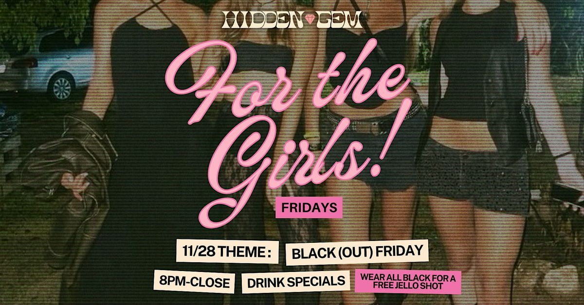 For the Girls Fridays @ Hidden Gem | Event in St. Louis | AllEvents