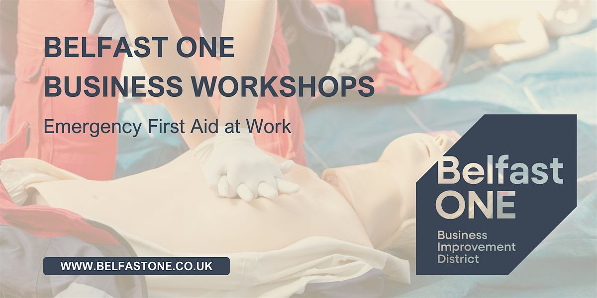 Emergency First Aid at Work Training Course, 18 November | Event in Belfast | AllEvents