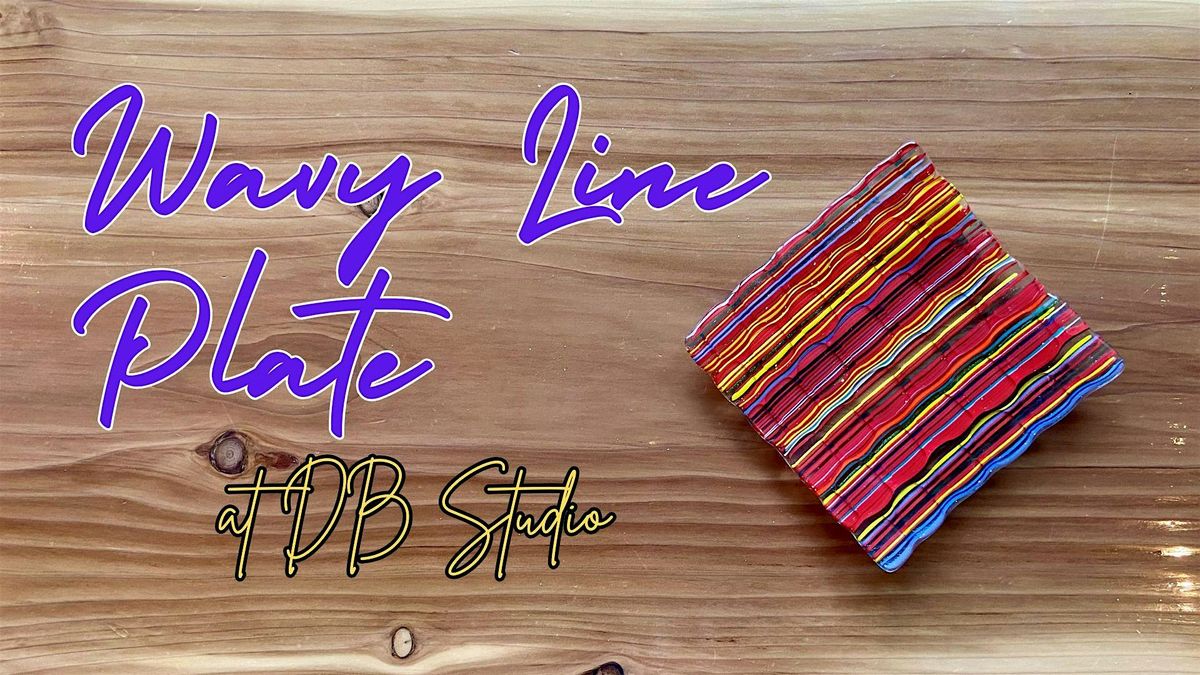 Wavy Line Plate | db Studio, 24 July | Event in Richland | AllEvents