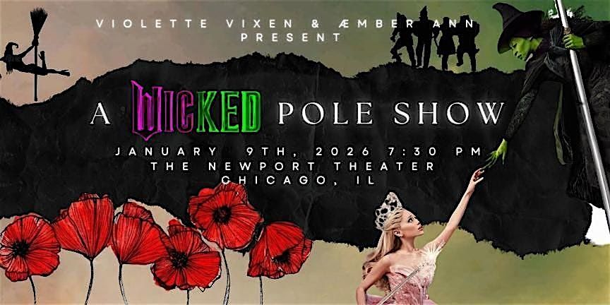 A Wicked Pole Show (presented by Violette Vixen and Ember Ann), 9 January | Event in Chicago | AllEvents