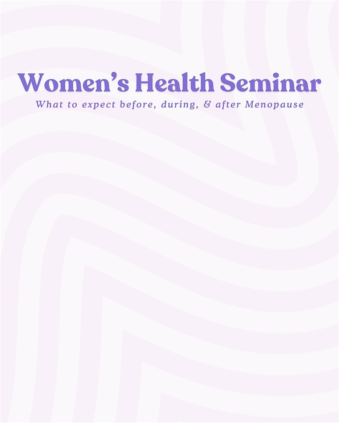 Women’s Health Seminar: What to expect before, during, & after Menopause, 20 September | Event in Covington