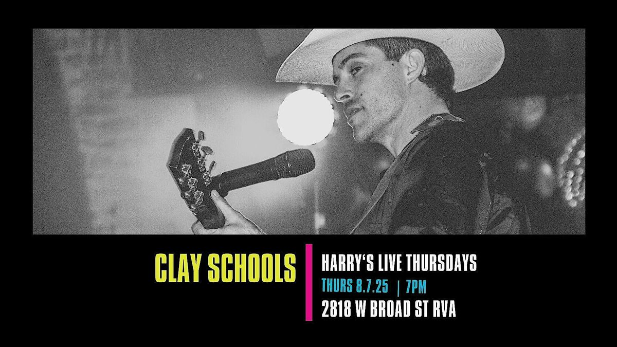 Harry's LIVE Presents Clay Schools, 7 August | Event in Richmond | AllEvents