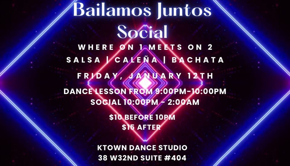 Bailamos Juntos Social, KTown Dance Studio, New York, January 12 to