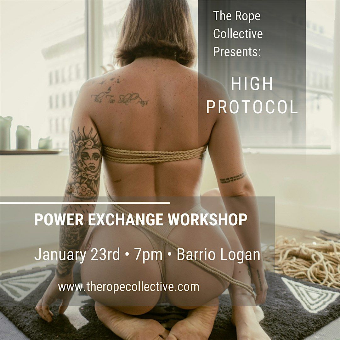 The Rope Collective’s High Protocol: Power Exchange Workshop, 14 May | Event in San Diego | AllEvents