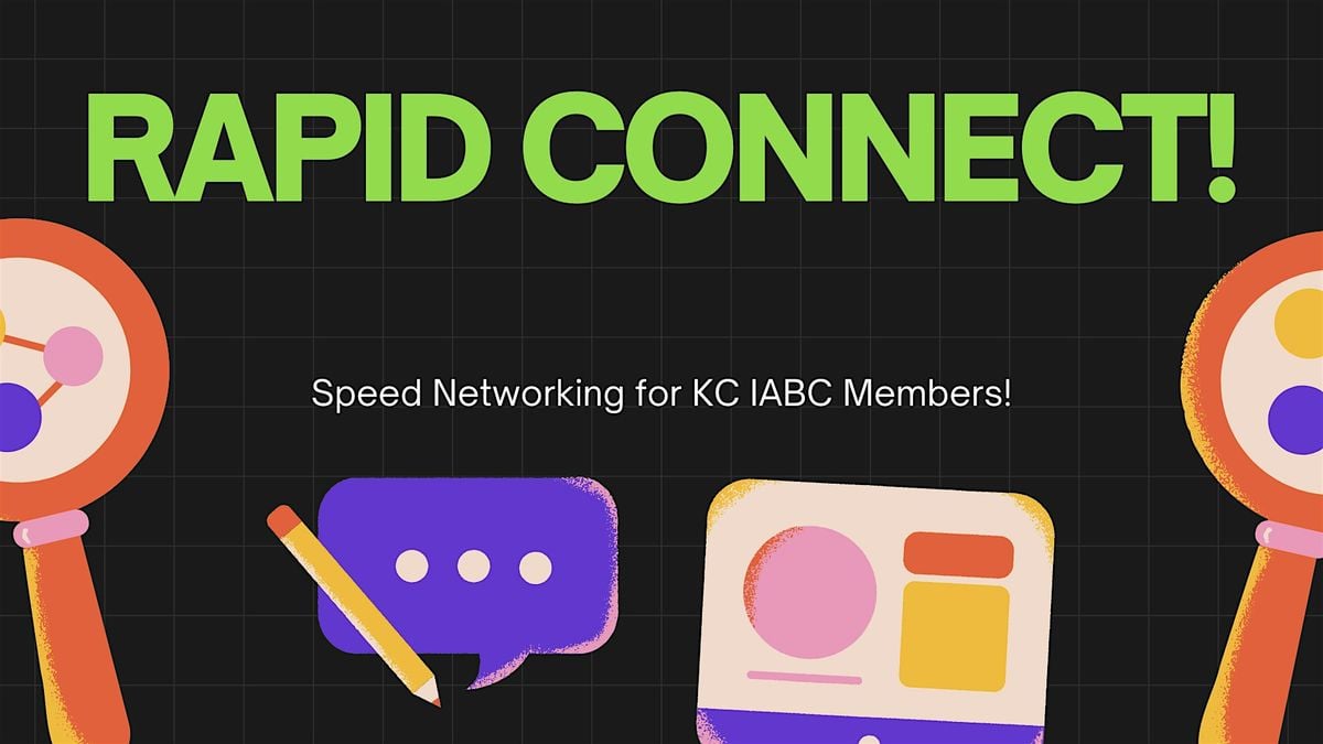 Rapid Connect: Speed Networking for KC IABC Members!, 22 July | Event in Kansas City | AllEvents