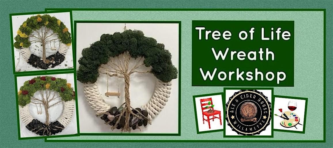 Tree of Life Wreath Making at Ale & Cider House!, 13 July | Event in West Linn | AllEvents