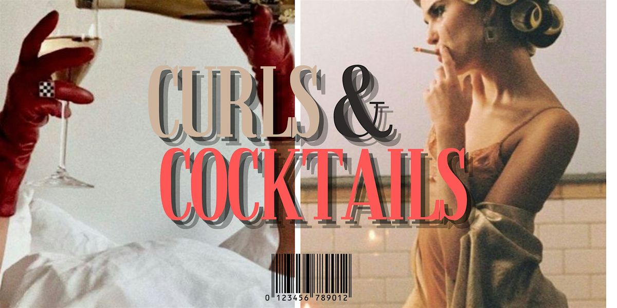 Curls + Cocktails, 4 May | Event in Davison | AllEvents