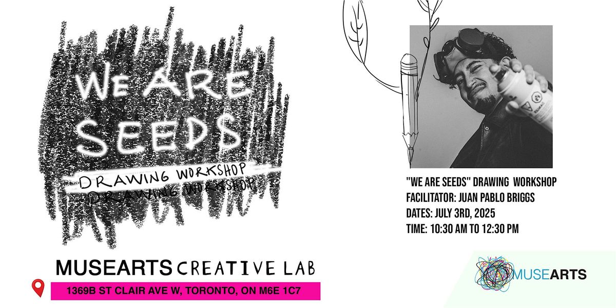 We Are Seeds: Drawing Workshop, 3 July | Event in Toronto | AllEvents