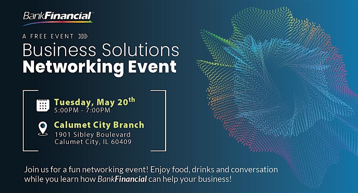 BankFinancial Business After-Hours Networking Event, 20 May | Event in Calumet City | AllEvents
