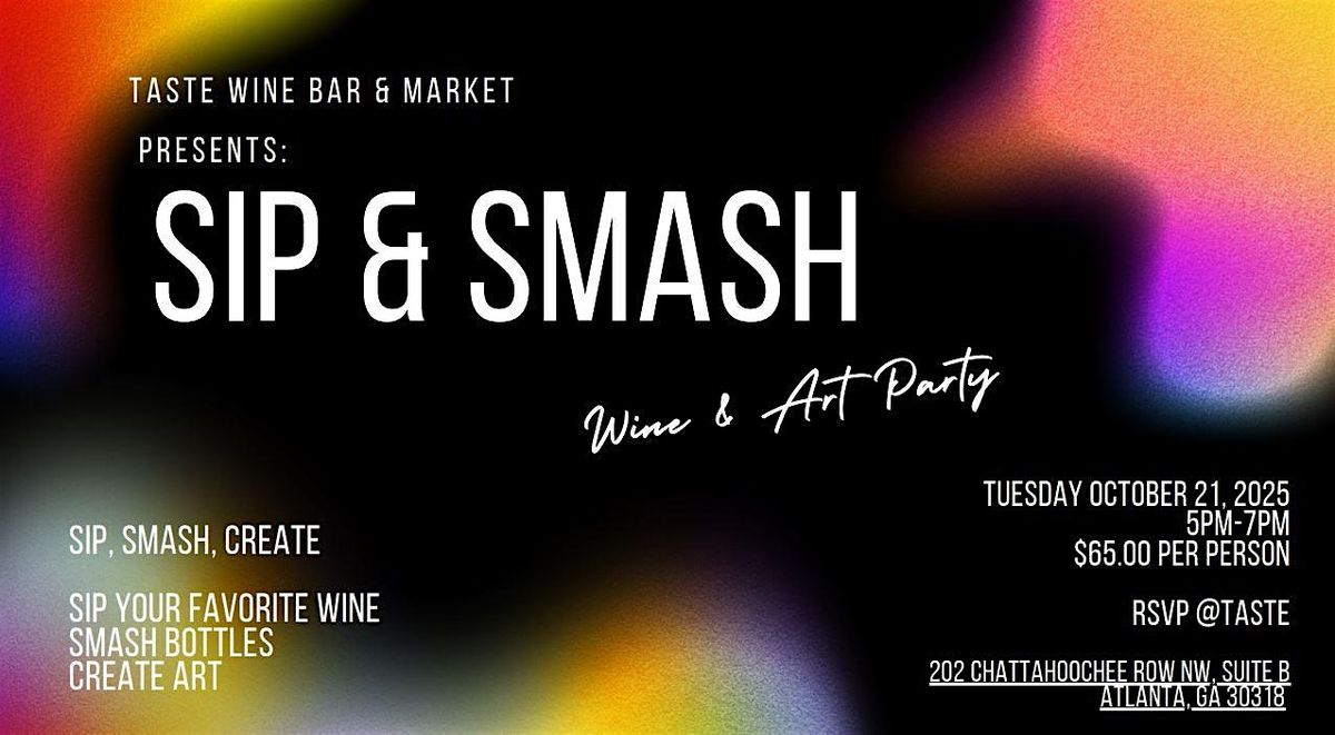 Sip & Smash Wine and Art Party, 21 October | Event in Atlanta | AllEvents