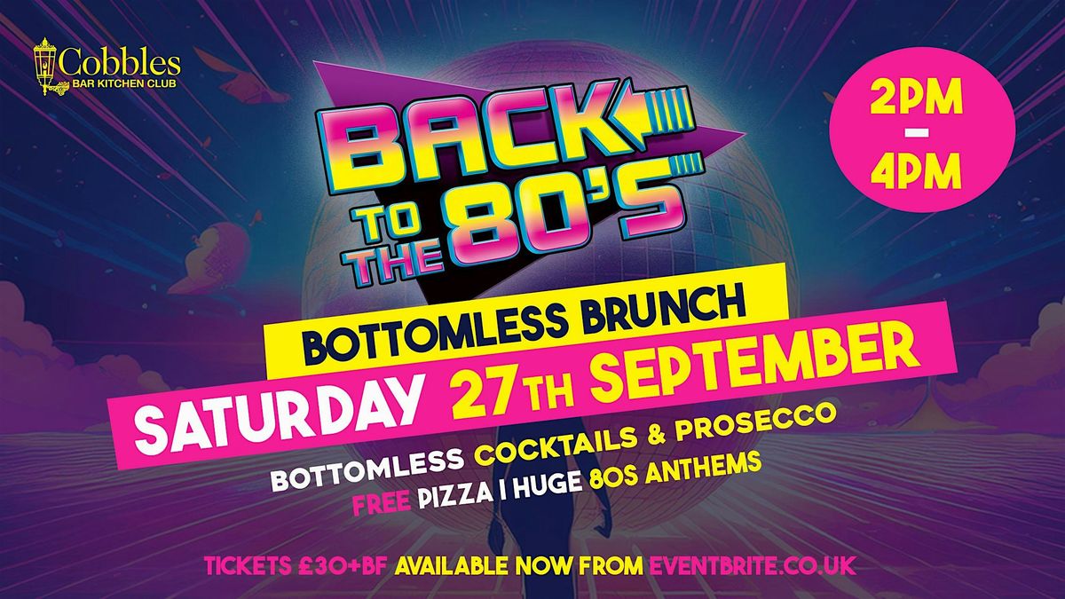 BACK TO THE 80s bottomless brunch | Sat 27th Sept, 27 September | Event in Newry | AllEvents