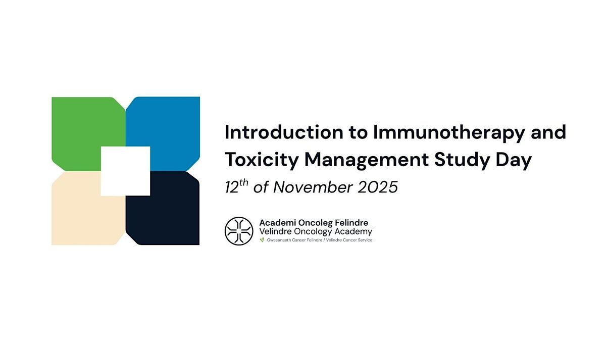 Introduction to Immunotherapy and Toxicity Management Study Day, 12 November | Event in Cardiff | AllEvents